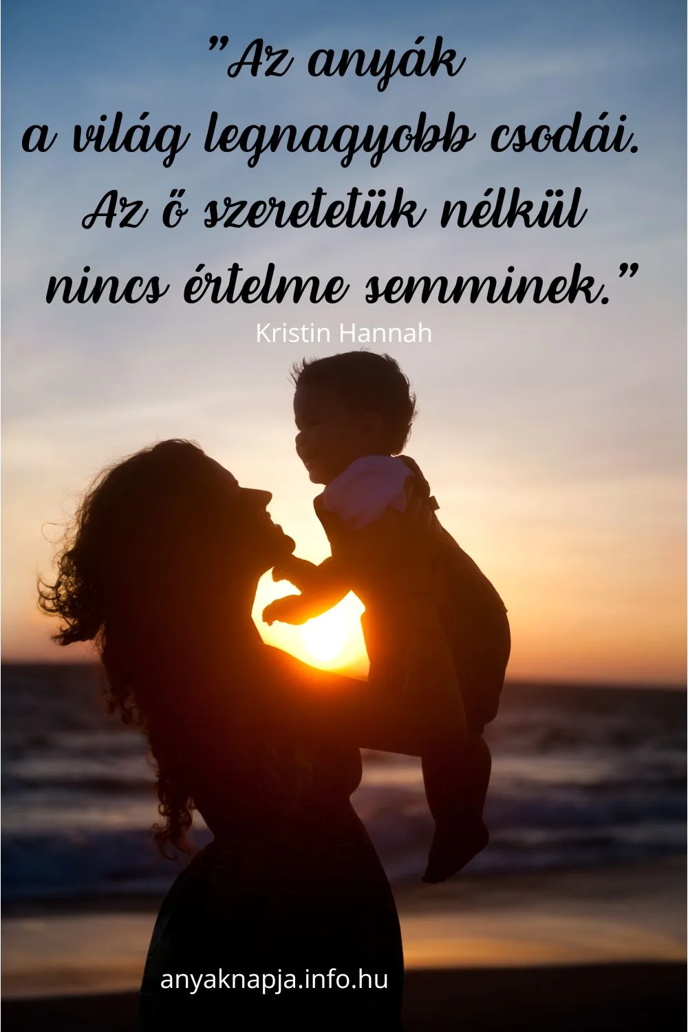 anyai szeretet idézet világ legnagyobb csoda