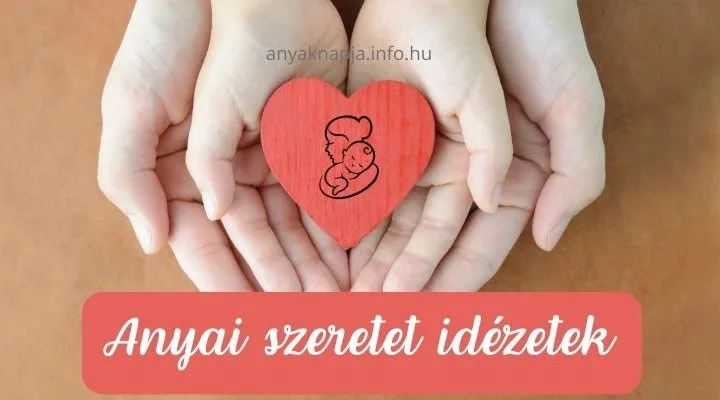 anyai szeretet idézetek