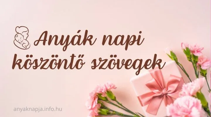 anyák napi köszöntő szövegek