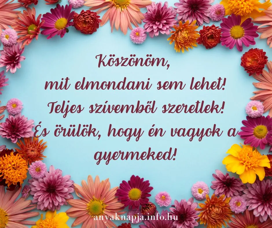 köszönöm anya idézet, elmondani sem lehet