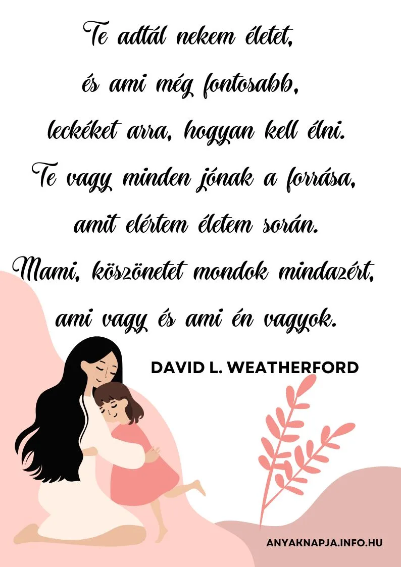 köszönöm anya idézet, te adtál nekem életet