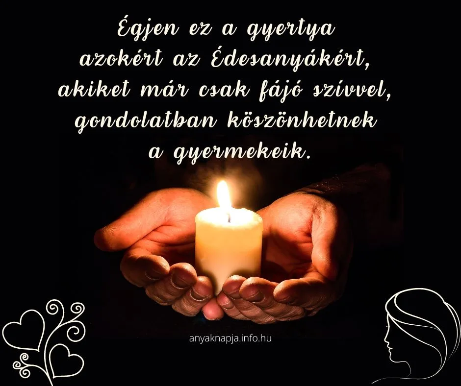 anyák napi idézet elhunytaknak, égjen ez a gyertya