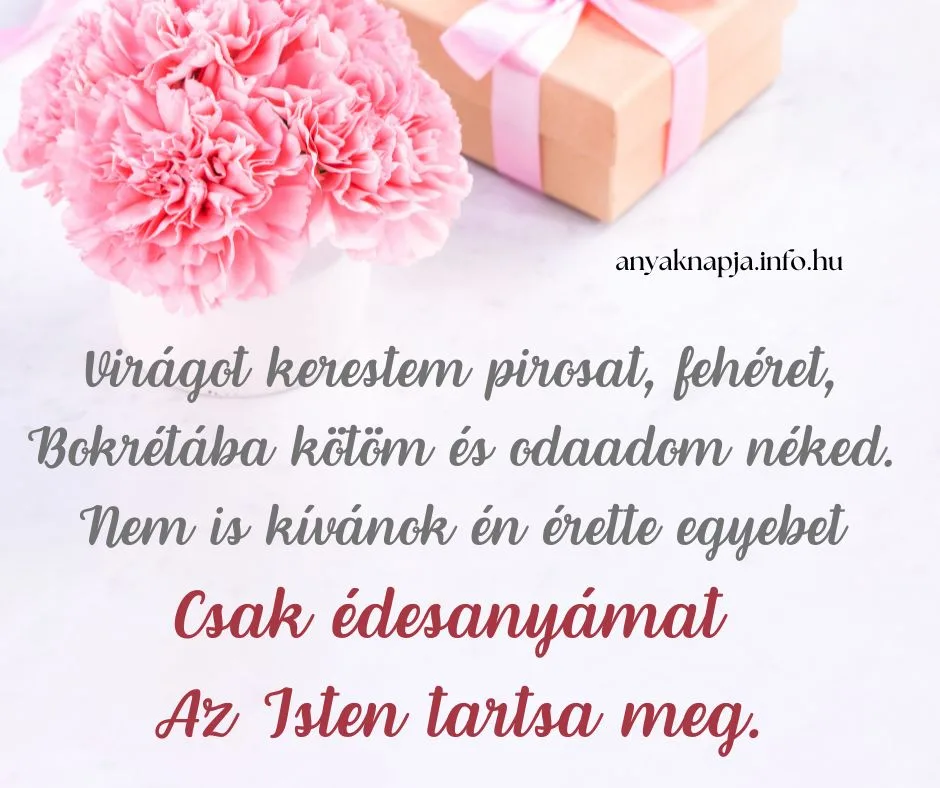 anyák napi köszöntő, virágot kerestem