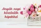 anyák napi köszöntők képekkel