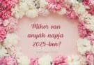 Mikor van anyák napja 2025-ben?