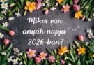 mikor van anyák napja 2026-ban