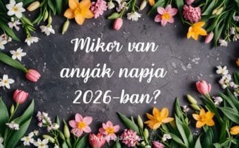 mikor van anyák napja 2026-ban
